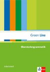 Green Line. Oberstufengrammatik. Arbeitsheft mit CD-ROM