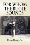 For Whom the Bugle Sounds - Memoirs of a Stone Talker