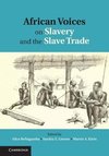 Bellagamba, A: African Voices on Slavery and the Slave Trade