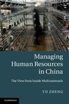 Zheng, Y: Managing Human Resources in China