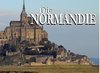 Die Normandie - Ein Bildband