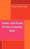 Poetry and Prose for the Common Man