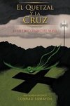 El Quetzal y La Cruz