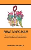 Nine Lives Man