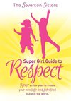 The Severson Sisters Super Girl Guide To