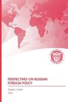 Perspectives on Russian Foreign Policy