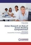 Action Research on Rate of Screen Reading Comprehension