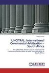 UNCITRAL: International Commercial Arbitration - South Africa