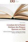 L'analyse de la Flexion  Statique des Plaques  Épaisses en FGM