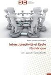Intersubjectivité et École Numérique