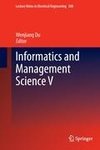 Informatics and Management Science V