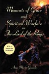 Moments of Grace and Spiritual Warfare in the Lord of the Rings