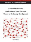 Social and Professional Applications of Actor-Network Theory for Technology Development