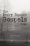 The Perry Square Gospels