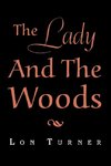The Lady and the Woods