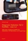 Diagnose Diabetes Teil 2  Notfälle - was tun