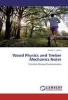 Wood Physics and Timber Mechanics Notes