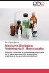 Medicina Biológica Veterinaria II. Homeopatía
