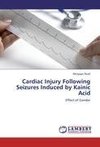 Cardiac Injury Following Seizures Induced by Kainic Acid