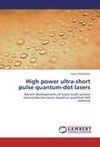 High power ultra-short pulse quantum-dot lasers