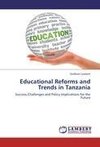 Educational Reforms and Trends in Tanzania