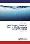 Predictions of fluid-solid flows in lid-driven cavity using CIP method