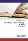 Women's Entreprenurship - A Study