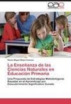 La Enseñanza de las Ciencias Naturales en Educación Primaria