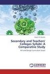 Secondary and Teachers' Colleges Syllabi: A Comparative Study