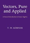 K¿rner, T: Vectors, Pure and Applied