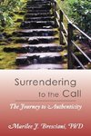 Surrendering to the Call