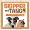 Skipper and Tango