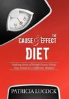 The Cause and Effect Diet