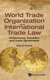 World Trade Organization and International Trade Law