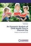 An Economic Analysis of Child Health Care in Chennai City