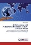 E-Democracy and Citizens'Participation in Sub-Saharan Africa