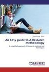 An Easy guide to A Research methodology
