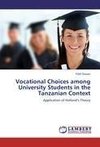 Vocational Choices among University Students in the Tanzanian Context