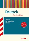 Deutsch - auf einen Blick!  Epochen der deutschen Literatur