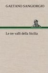 Le tre valli della Sicilia