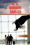 U. S. Border Eagles