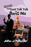 The Last Tuk Tuk to Bang Na