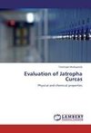 Evaluation of Jatropha Curcas