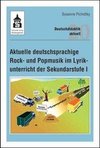 Aktuelle deutschsprachige Rock- und Popmusik im Lyrikunterricht der Sekundarstufe I