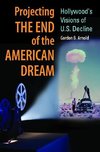 Projecting the End of the American Dream