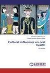 Cultural influences on oral health