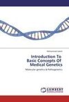 Introduction To   Basic Concepts Of   Medical Genetics