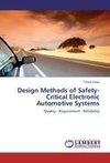 Design Methods of Safety-Critical Electronic Automotive Systems
