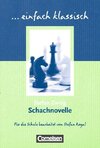 einfach klassisch: Schachnovelle