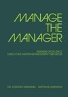MANAGE THE MANAGER